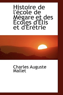 Libro Histoire De L'ã©cole De Mã©gare Et Des Ã¿coles D'ã¿...