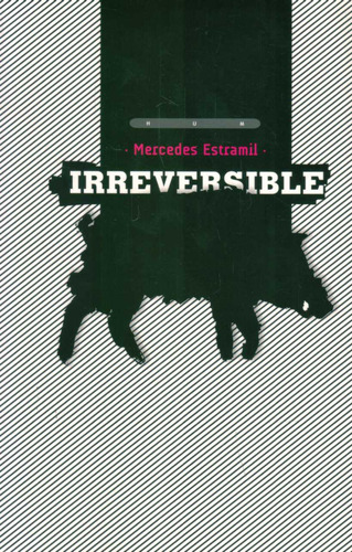 Irreversible - Estramil, Mercedes
