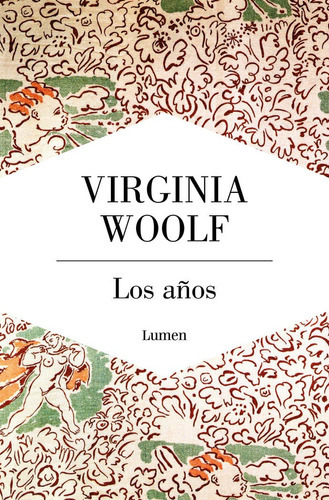 Los aÃÂ±os, de Woolf, Virginia. Editorial Lumen, tapa blanda en español