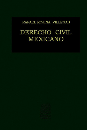 Derecho Civil Mexicano 6. Volumen 1 Contratos, De Rafael Rojina Villegas. Editorial Porrúa México, Edición 9, 2014 En Español