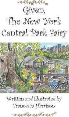 Libro Given The New York Central Park Fairy - Francesca H...