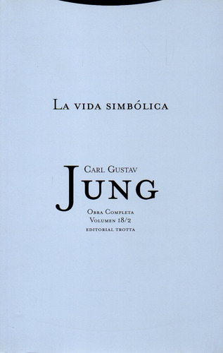 La Vida Simbolica Vol 18 2 Carl Gustav Jung 