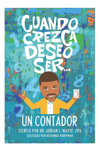 Libro: Cuando Crezca Deseo Ser... Un Contador (spanish Editi