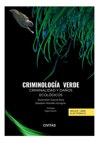 Criminologia Verde Criminalidad Y Daños Ecologicos (papel +