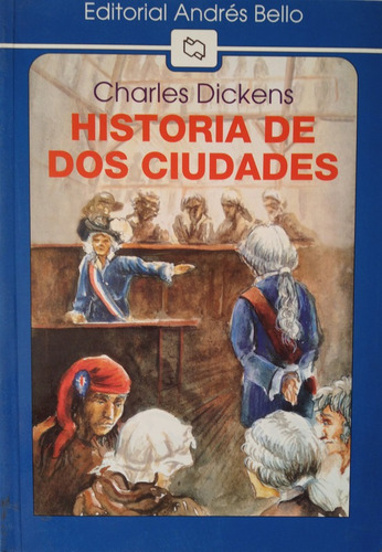 Historia De Dos Ciudades - Dickens  Charles