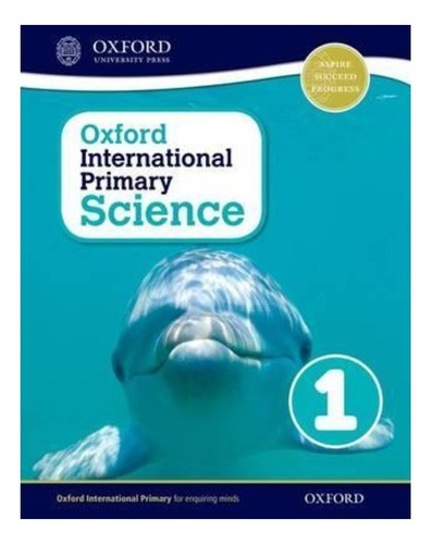 Oxford International Primary Science 1 - Student´s Book