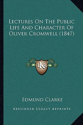Libro Lectures On The Public Life And Character Of Oliver...