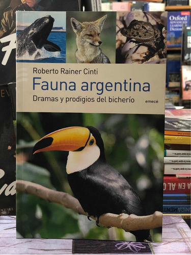 Fauna Argentina - Roberto Rainer Cinti - Emecé