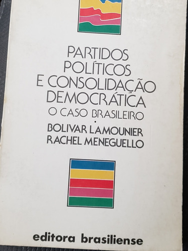 Livro Partidos Políticos E Consolidação Democrática 