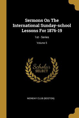 Libro Sermons On The International Sunday-school Lessons ...