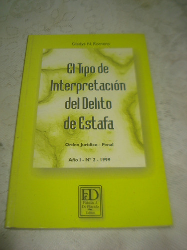 El Tipo De Interpretación Del Delito De Estafa 1999