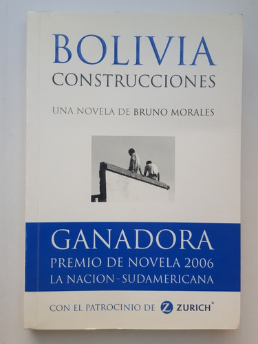 Bolivia Construcciones Bruno Morales La Nacion Sudamericana