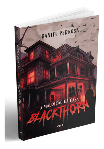 A Maldiçao Da Casa Blackthorn, De Daniel Pedrosa. Editorial Novo Século, Capa Mole, Edição 1 Em Português, 2024