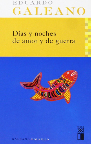 Libro:  Días Y Noches De Amor Y De Guerra (spanish Edition)
