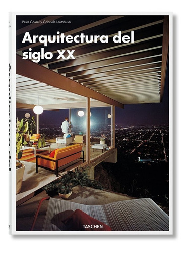 Arquitectura Del Siglo Xx - , Gã¶ssel, Peter