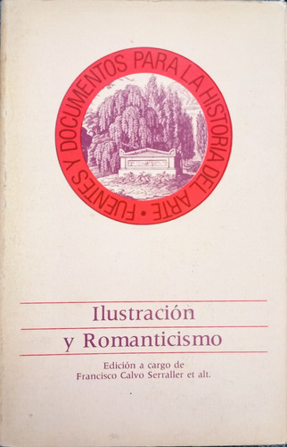 Ilustración Y Romanticismo Fuentes Documentos Historia Arte