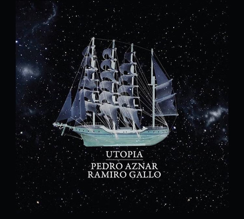 Pedro Aznar Ramiro Gallo Utopia Cd Nuevo Original 2019