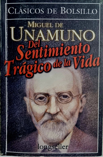 Del Sentimiento Trágico De La Vida Miguel De Unamuno 