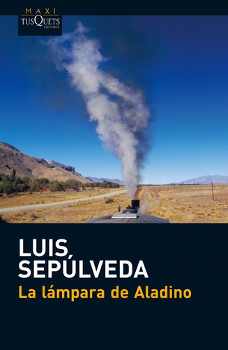 La Lámpara De Aladino, De Luis Sepúlveda. Editorial Tusquets, Tapa Blanda En Español, 2009