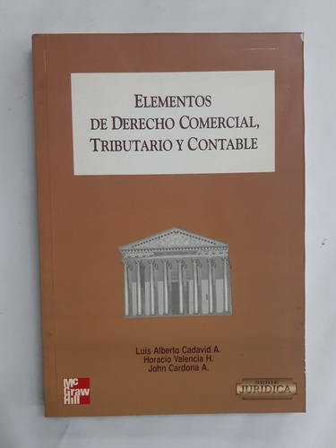 Imagen 3 de 3 de Elementos De Derecho Comercial Tributario Y Contable