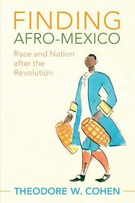 Libro Finding Afro-mexico : Race And Nation After The Rev...