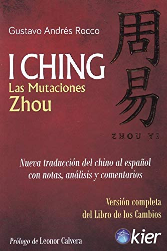I Ching Las Mutaciones Zhou Gustavo Andrés Rocco 