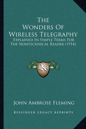 Libro The Wonders Of Wireless Telegraphy : Explained In S...