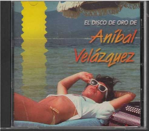 Cd - Anibal Velazquez / El Disco De Oro - Original Y Sellado