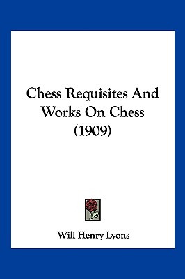 Libro Chess Requisites And Works On Chess (1909) - Lyons,...