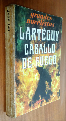 Caballo De Fuego - Jean Larteguy - Emece