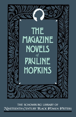 Libro The Magazine Novels Of Pauline Hopkins: (including ...