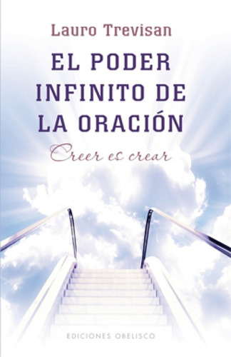 El Poder Infinito De La Oracion - Lauro Trevisan