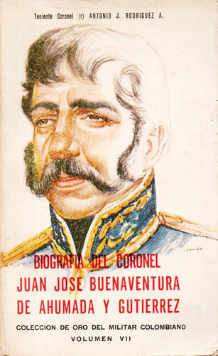 Biografia Del Coronel Juan Jose Buenaventura Genealogia