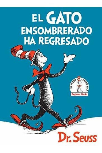 El Gato Ensombrerado Ha Regresado (the Cat In The Hat Comes, de Dr. Se. Editorial Random House Books for Young Readers, tapa dura en inglés, 2019