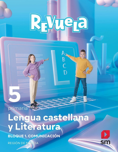 Lengua Castellana Y Literatura. Bloque I. Comunicacion. 5 Primaria. Revuela. Reg, De Rubio Jara, Raul. Editorial Ediciones Sm, Tapa Blanda En Español