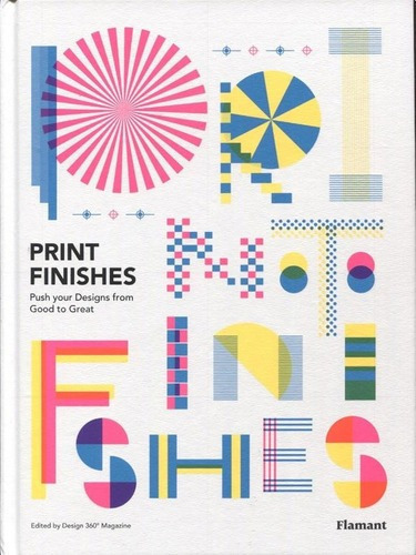 Print Finishes - Varios Autores, De Vários Autores. Editorial Flamant En Inglés