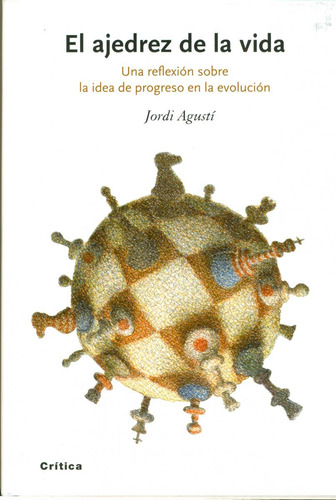 El Ajedrez De La Vida - Agusti Jordi (libro)