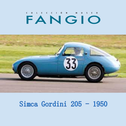 Coleccion Fangio Simca Gordini 205 - 1950 La Nacion