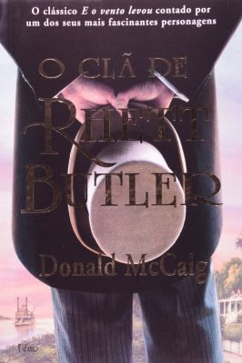 O Cla De Rhett Buttler (portuguese Edition)