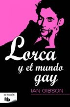 Lorca Y El Mundo Gay (en Papel) Ian Gibson