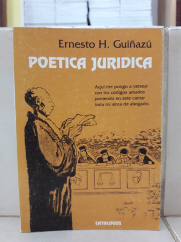 Derecho. Poética Jurídica. Ernesto H. Guiñazú