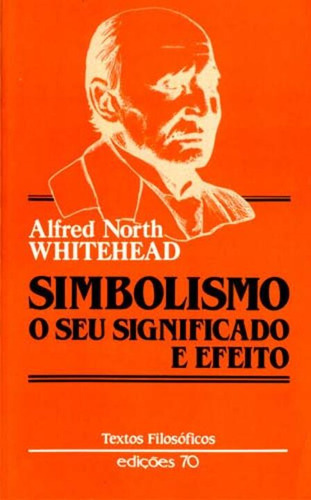 Libro Simbolismo: O Seu Significado E Efeito De Whitehead Al