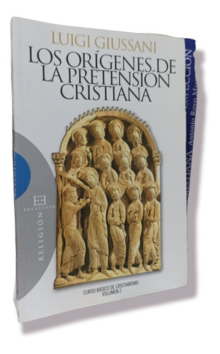 Los Origenes De La Pretensión Cristiana