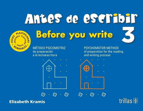 Antes De Escribir 3 = Before You Write 3 Método Psicomotriz De Preparación A La Lectoescritura, De Kramis Vazquez, Elizabeth., Vol. 2. Editorial Trillas, Tapa Blanda, Edición 2a En Español, 2015