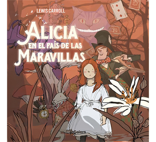 Alicia En El País De Las Maravillas, De Carroll, Lewis. Editorial La Galera, Tapa Blanda En Español