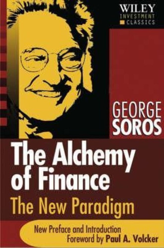 The Alchemy Of Finance, De George Soros. Editorial John Wiley & Sons Inc, Tapa Blanda En Inglés