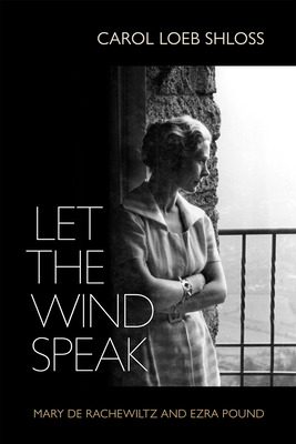 Libro Let The Wind Speak: Mary De Rachewiltz And Ezra Pou...