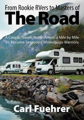 Libro From Rookie Rvers To Masters Of The Road - Carl Fue...
