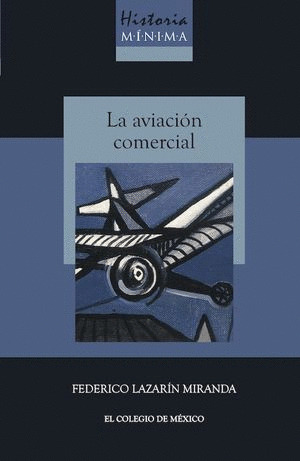 Libro Historia Mínima De La Aviación Comercial Sku