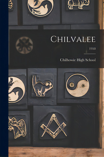 Chilvalee; 1950, De Chilhowie High School. Editorial Hassell Street Pr, Tapa Blanda En Inglés